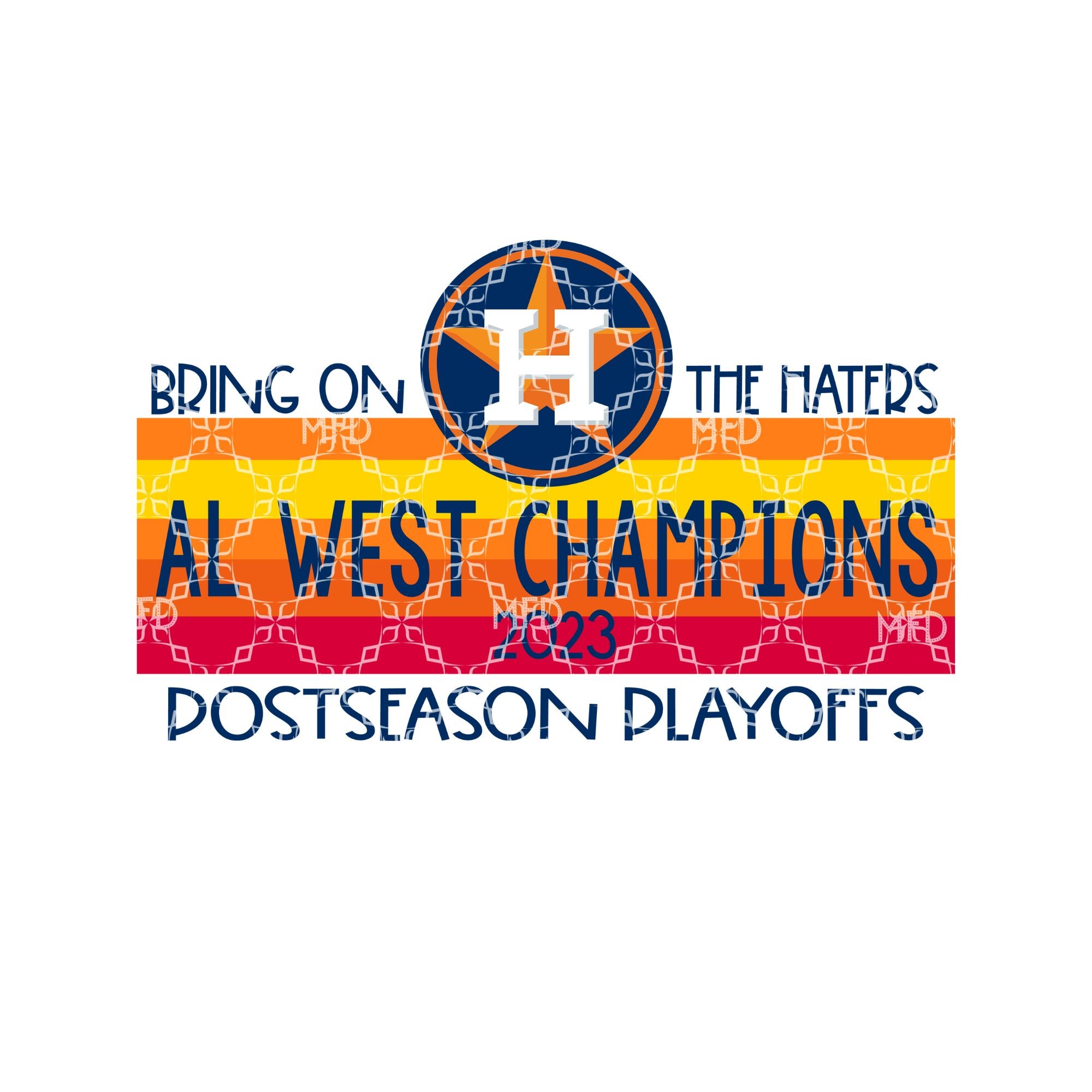 Bring On The Haters Houston Astros PNG, AL West Champions 2023