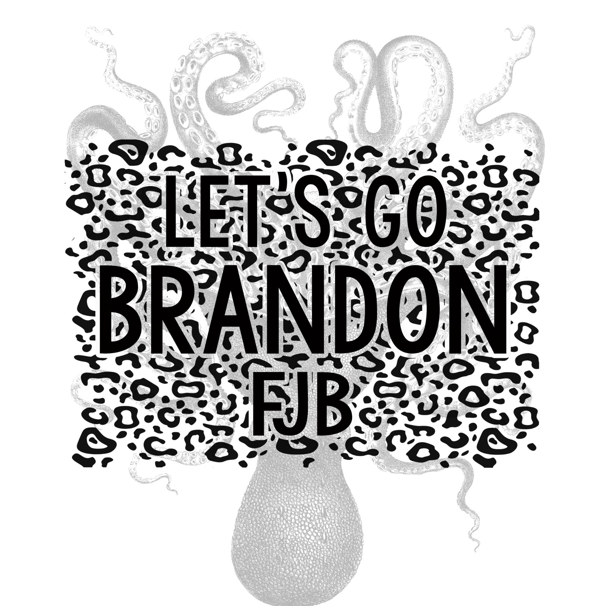 Let's Go Brandon FJB Sublimation Transfer, Joe Biden Ready To Press Tr –  Flipped Designs